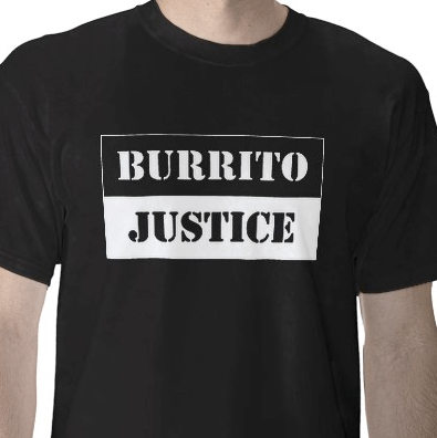 Burrito Justice T